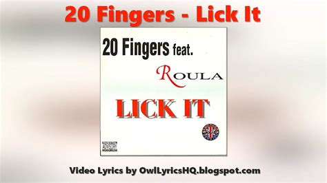 20 FINGERS - YOU GOT TO LICK IT LYRICS - SongLyrics.com