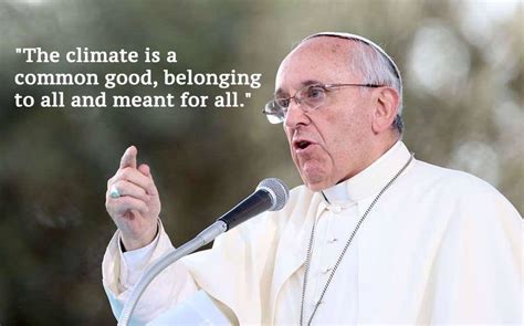 20 Powerful Quotes By Pope Francis On Climate Change And The …