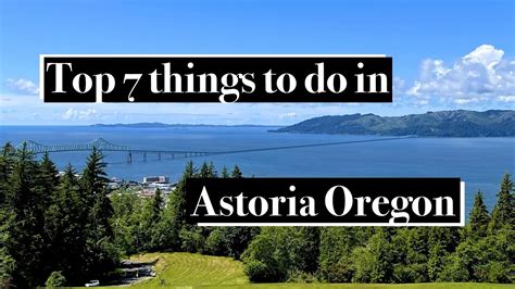 20 Things To Do In Astoria Oregon - travel2next.com