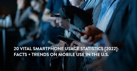 20 Vital Smartphone Usage Statistics [2024]: Facts, Data, and