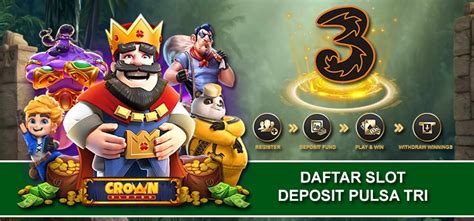 20 Daftar Slot Deposit Pulsa Tri 5000 Amp Slot Deposit Pulsa Tanpa Potongan 2022 - Slot Deposit Pulsa Tanpa Potongan 2022