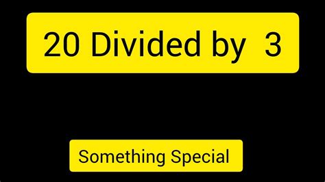 20 Divided By 3