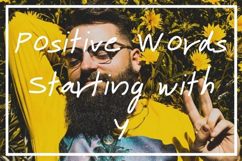 20 Genuinely Positive Words Starting With Y In Nice Words That Start With Y - Nice Words That Start With Y