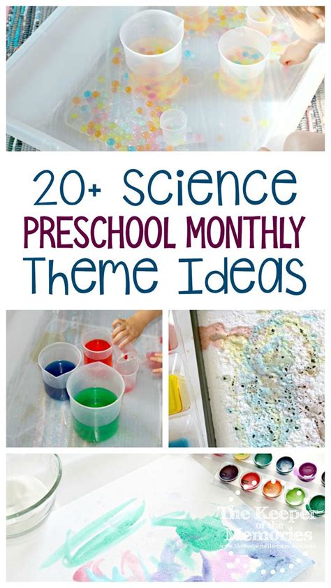 20 Science Preschool Monthly Theme Ideas The Keeper Preschool Science Theme - Preschool Science Theme