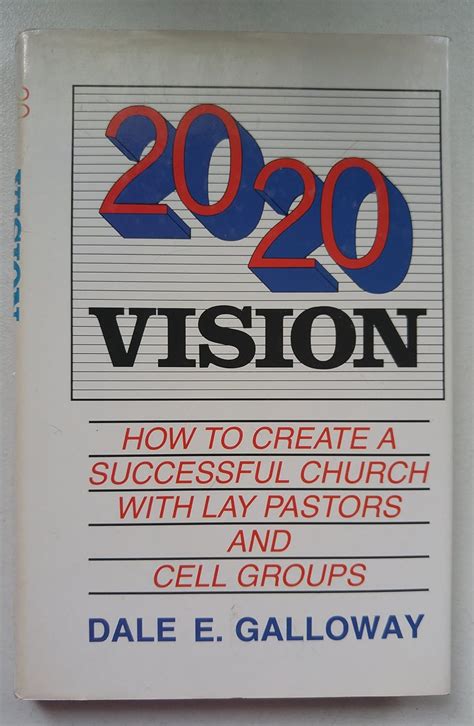 Download 20 20 Vision How To Create A Successful Church With Lay Pastors And Cell Groups 