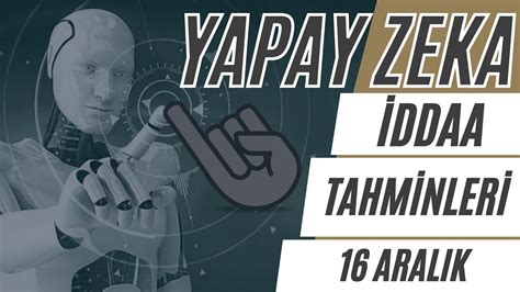 20-21-22-23 Kasım Yapay Zeka İddaa Programı.