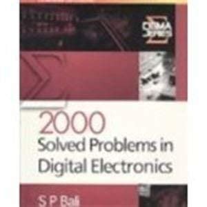 2000 solved problems in digital electronics