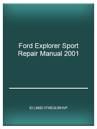 2001 ford explorer sport repair manual. - The primary drama handbook patrice baldwin.