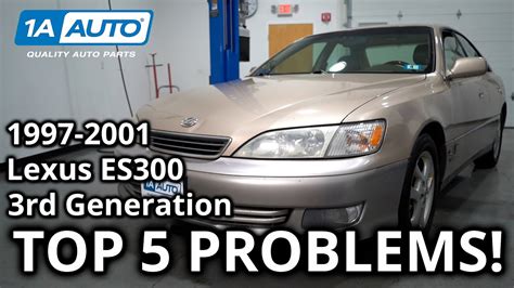Unveiling the Achilles' Heel: Common Issues and Solutions for the 2001 Lexus ES 300
