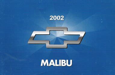 2002 chevy chevrolet malibu owners manual. - Only beautiful please a british diplomat in north korea.