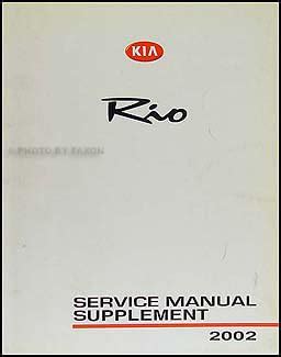 2002 kia rio fuel system repair shop manual supplement original. - Manuale del diagramma di fanale posteriore 96 golf.