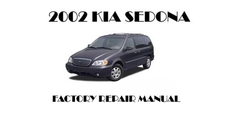 Full Download 2002 Kia Sedona Repair Pdf Manual 