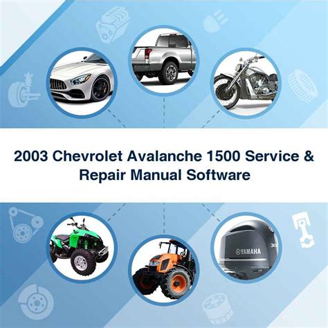 2003 chevrolet avalanche 1500 service repair manual software. - 1970 original ford capri workshop manual.