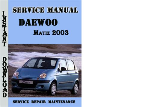 2003 daewoo matiz car service manual. - Guide pratique des options et du monep.