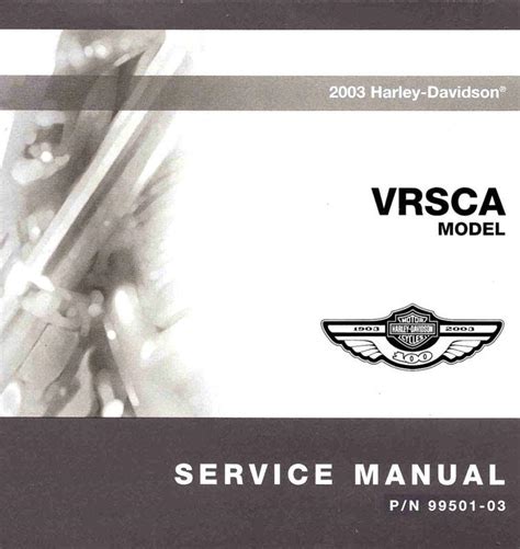 2003 harley davidson vrsca service manual. - Manual de reparación del servicio de motoniveladora volvo g960.