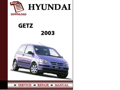 2003 hyundai getz factory service repair manual. - Mercedes benz clk 230 repair manual w208.