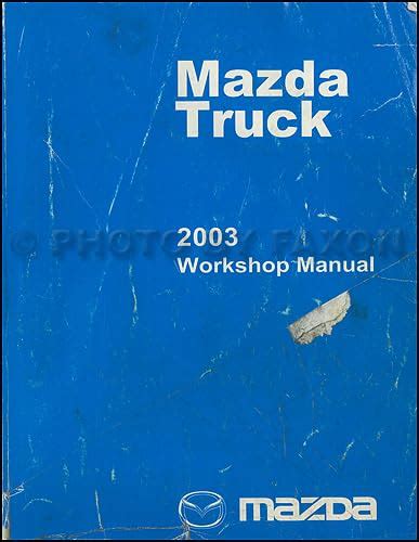 2003 mazda pickup truck service repair shop manual oem. - New holland 495 haybine manual parts list.