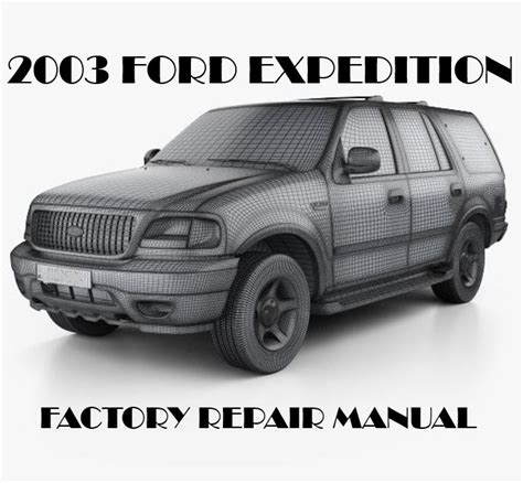 Full Download 2003 Ford Expedition Factory Repair Manual 