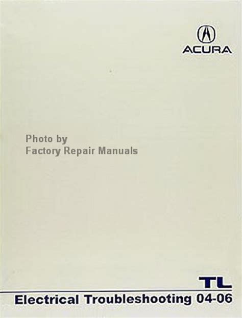 2004 2006 acura tl electrical troubleshooting manual original. - Manuale di riparazione di briggs e stratton quantum 60.