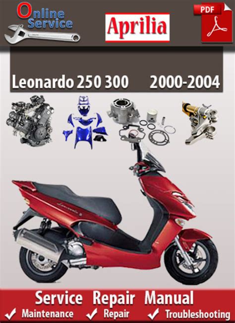 2004 aprilia leonardo 250 300 factory service repair manual. - Manual de solución de física universitaria 13º.