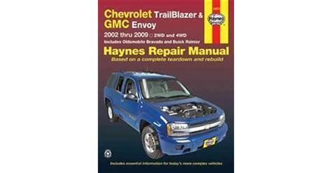 2004 chevy trailblazer gmc envoy buick rainier service shop repair manual set. - El manual esencial de negocios hortícolas técnicas comprobadas formas y recursos.