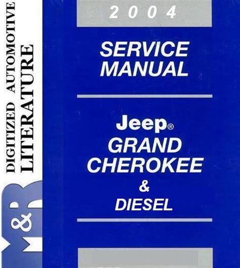 2004 jeep grand cherokee wj wg diesel service manual. - Michail scholochow - im duell mit der zeit.