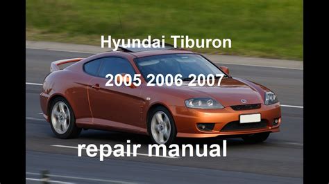 2005 2006 2007 hyundai tiburon manual manual repair. - Historia de las ideas en centroamerica..