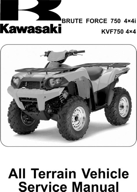 2005 kawasaki kvf 750 4 times 4 brute force 750 4 times 4i atv service repair manual instant download. - Daewoo nubira workshop manual free download.