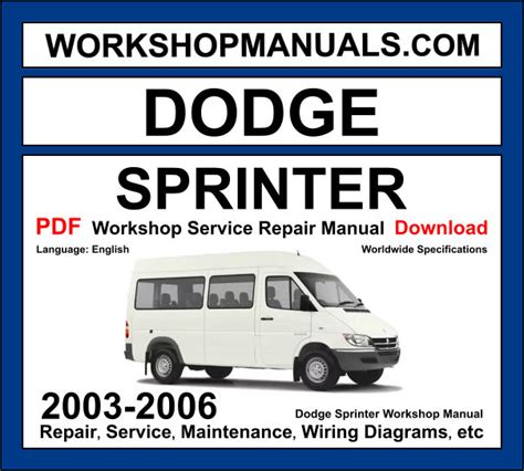 2006 dodge sprinter service manual.  This manual is a comprehensive gu...
