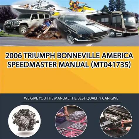 2006 triumph bonneville america speedmaster manual. - 1962 johnson outboard 6 hp manual.