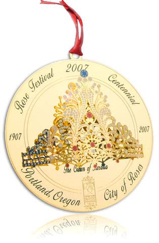 2007 Portland Ornament Rose Festival Centennial The Crown of