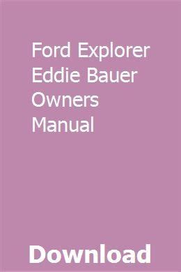 2007 ford explorer eddie bauer owners manual. - 2011 suzuki swift x ite owners manual.