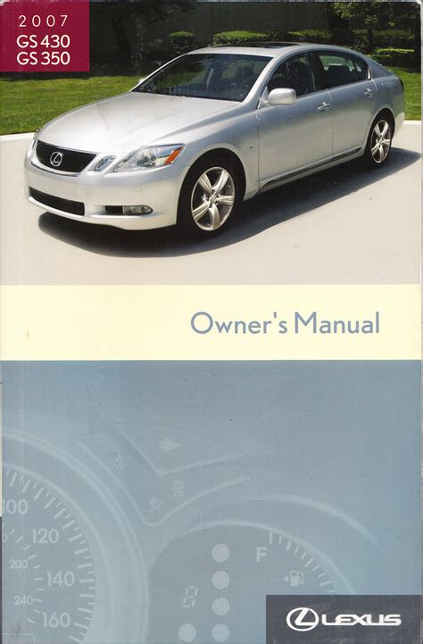 2007 lexus gs 350 user manual. - On seng poh road english edition.