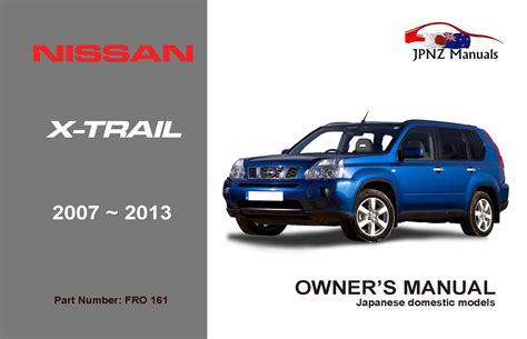 2007 nissan x trail 2 5 sel at owner manual. - User guide for philips universal remote.
