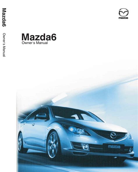 Read 2007 Mazdaspeed 6 Owners Manual 
