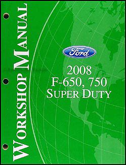 2008 ford super duty f 650 750 repair shop manual original. - Mcdougal littell world history ancient civilizations reading study guide answer key.