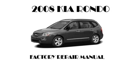 2008 kia rondo service repair manual software. - Icao human factors manual doc 9683.