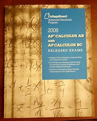 Read Online 2008 Ap Calculus Ab An Ap Calculus Bc Released Exams Advanced Placement Program Professional Development Workshop Handbook 2008 2009 