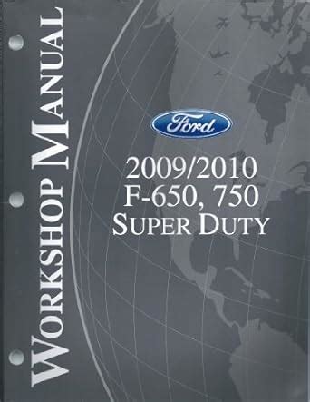 2009 2010 ford f 650 f 750 super duty workshop manual. - A traves del sexo libro 1.