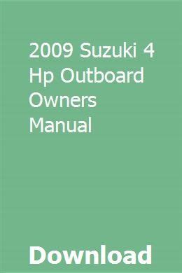 2009 suzuki 4 hp outboard owners manual. - Suzuki df 70 hp outboard manual.