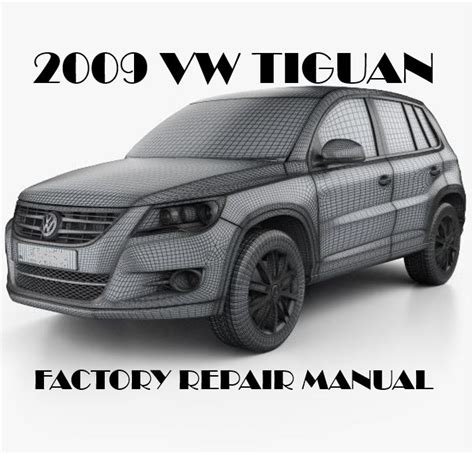 2009 volkswagen tiguan service repair manual software. - The legal guide to mother goose.
