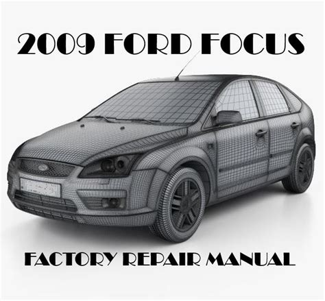 Full Download 2009 Ford Focus Service Manual 