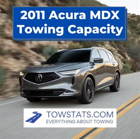 2011 Acura MDX Towing and Payload Capacity CarIndigo.com