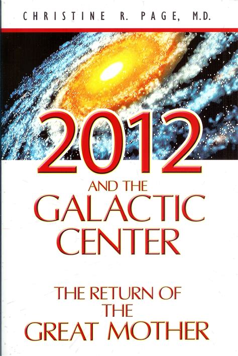 Full Download 2012 And The Galactic Center The Return Of The Great Mother 