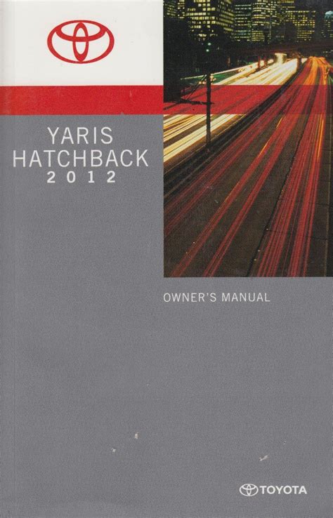 Read 2012 Toyota Yaris Hatchback Owners Manual 