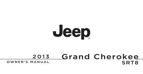 2013 jeep grand cherokee wsrt8 owners manual. - L3 px5 3 xray user guide manual.