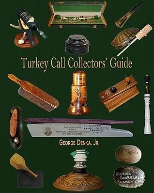 2013 turkey call collectors guide calls call makers and more. - Uit de ketens van de vrijheid.