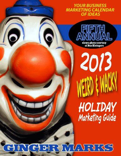 2013 weird wacky holiday marketing guide. - Reposteria monacal - postres y dulces.