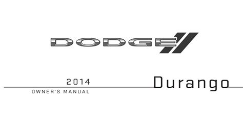 2014 dodge durango 2014 owners manual. - Ford manual by ford motor company.