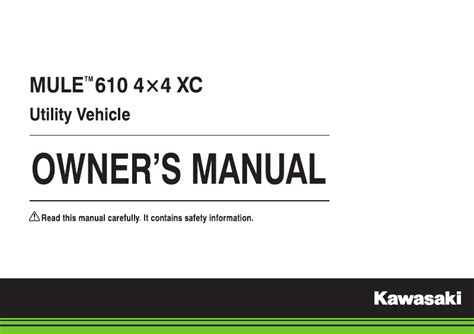 2014 kawasaki mule 610 4x4 xc owners manual. - Haynes manual build your own computer.